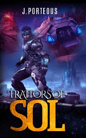 [Sol 01] • Traitors of Sol · Part One of the Sol Sequence